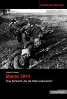 Holger H Herwig, Holger H. Herwig, Zentru für Militärgeschichte und Sozial - Marne 1914