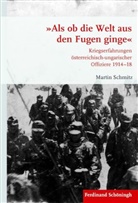 Martin Schmitz, Stig Förster, Stig Förster u a, Bernhard R. Kroener, Bernd Wegner, Michae Werner... - Als ob die Welt aus den Fugen ginge