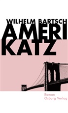 Wilhelm Bartsch - Amerikatz