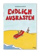 Oliver Ottitsch - Endlich Ausrasten