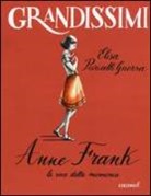 Elisa Puricelli Guerra, A. Mora - Anne Frank, la voce della memoria