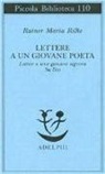 Rainer M. Rilke, Rainer Maria Rilke - Lettere a un giovane poeta-lettere a una giovane signora-su Dio