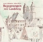 Helmut Mayer, Anton Lichtenstern - Begegnungen mit Landsberg am Lech