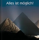 Alles ist möglich!