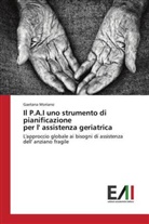 Gaetana Moriano - Il P.A.I uno strumento di pianificazione per l' assistenza geriatrica