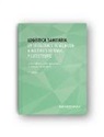 Carlos Alberto Fernández Otero, Susana Manso Vázquez - Logística sanitaria en situaciones de atención a múltiples víctimas y catástrofes : organización y gestión de la asistencia en situaciones de riesgo colectivo