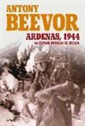 Antony Beevor - Ardenas, 1944 : la última apuesta de Hitler