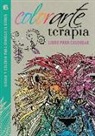 Chapman, Merritt, Wilde - Colorarte terapia : libro para colorear