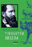 Kurt Floericke - Tiervater Brehm