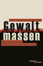 Axel Paul, Axel T. Paul, Schwalb, Schwalb, Benjamin Schwalb, Axe T Paul... - Gewaltmassen