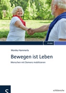 Monika Hammerla - Bewegen ist Leben