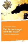 Anna Carina Baum, Anna C. Baum - Der Schutzengel und der Satan