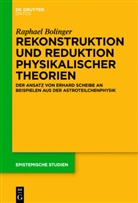 Raphael Bolinger - Rekonstruktion und Reduktion physikalischer Theorien