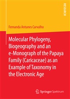Fernanda Antunes Carvalho - Molecular Phylogeny, Biogeography and an e-Monograph of the Papaya Family (Caricaceae) as an Example of Taxonomy in the Electronic Age
