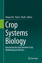 C Struik, C Struik, Paul Struik, Paul C. Struik, Xinyo Yin, Xinyou Yin - Crop Systems Biology