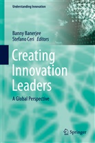 Bann Banerjee, Banny Banerjee, Ceri, Ceri, Stefano Ceri - Creating Innovation Leaders