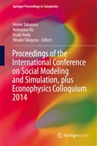 Nobuyas Ito, Nobuyasu Ito, Itsuki Noda, Itsuki Noda et al, Hideki Takayasu, Misako Takayasu... - Proceedings of the International Conference on Social Modeling and Simulation, plus Econophysics Colloquium 2014