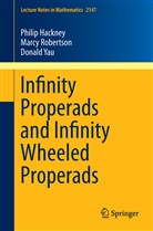 Phili Hackney, Philip Hackney, Marc Robertson, Marcy Robertson, Donald Yau - Infinity Properads and Infinity Wheeled Properads
