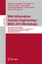 Vakali Athena, Boualem Benatallah, Aze Bestavros, Azer Bestavros, Benatallah Boualem, Barbara Catania... - Web Information Systems Engineering - WISE 2014 Workshops