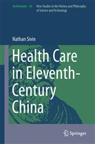 Nathan Sivin - Health Care in Eleventh-Century China