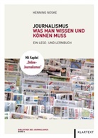 Henning Noske - Journalismus: Was man wissen und können muss