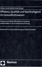 Walter Ried, Volker Ulrich - Effizienz, Qualität und Nachhaltigkeit im Gesundheitswesen