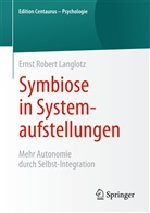 Ernst R. Langlotz, Ernst Robert Langlotz - Symbiose in Systemaufstellungen