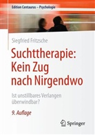 Siegfried Fritzsche - Suchttherapie: Kein Zug nach Nirgendwo