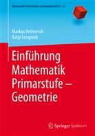 Marku Helmerich, Markus Helmerich, Katja Lengnink - Einführung Mathematik Primarstufe - Geometrie