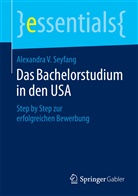 Alexandra Seyfang, Alexandra V Seyfang, Alexandra V. Seyfang - Das Bachelorstudium in den USA