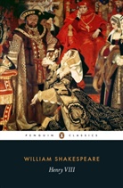 Catherine M. S. Alexander, William Shakespeare - Henry VIII