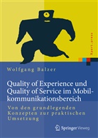 Wolfgang Balzer - Quality of Experience und Quality of Service im Mobilkommunikationsbereich