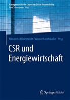 Alexandr Hildebrandt, Alexandra Hildebrandt, Landhäusser, Werner Landhäußer - CSR und Energiewirtschaft