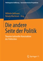 Wilhel Hofmann, Wilhelm Hofmann, Martinsen, Martinsen, Renate Martinsen - Die andere Seite der Politik