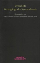 Marku Heidingsfelder, Markus Heidingsfelder, Maren Lehmann, Lehmann Maren, Ol Maass, Olaf Maass - Umschrift. Grenzgänge der Systemtheorie