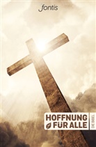 Bibelausgaben-Hoffnung für alle, Fonti - Brunnen Basel, Fontis - Brunnen Basel, Fontis – Brunnen Basel, Inc, Biblic Inc... - Bibelausgaben: Hoffnung für alle. Die Bibel - Trend-Edition "Crossroad"