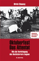 Ulrich Chaussy - Oktoberfest - Das Attentat