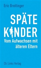 Eric Breitinger - Späte Kinder