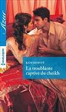 Kate Hewitt, Hewitt-k - La troublante captive du cheikh