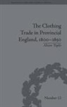 Alison Toplis, Toplis Alison - The Clothing Trade in Provincial England, 1800-1850
