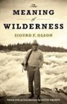 Sigurd F Olson, Sigurd F. Olson, Sigurd F./ Backes Olson, David Backes - Meaning of Wilderness