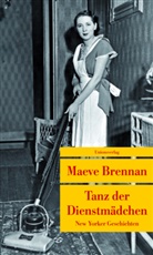 Maeve Brennan - Tanz der Dienstmädchen