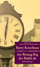 Harry Kemelman - Am Montag flog der Rabbi ab