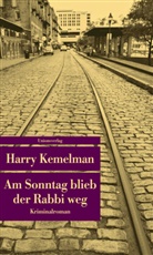 Harry Kemelman - Am Sonntag blieb der Rabbi weg