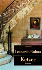 Leonardo Padura - Ketzer