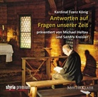 Franz König, Thomas J Nagy, Thomas J. Nagy, Michael Heltau, Sandra Kreisler - Kardinal Franz König: Antworten auf Fragen unserer Zeit, 1 Audio-CD (Hörbuch)