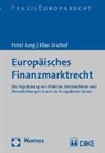 Elias Bischof, Peter Jung - Europäisches Finanzmarktrecht