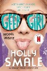 Holly Smale - Geek Girl: Model Misfit