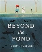 Joseph Kuefler, Joseph Kuefler - Beyond the Pond