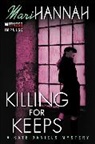 Mari Hannah - Killing for Keeps